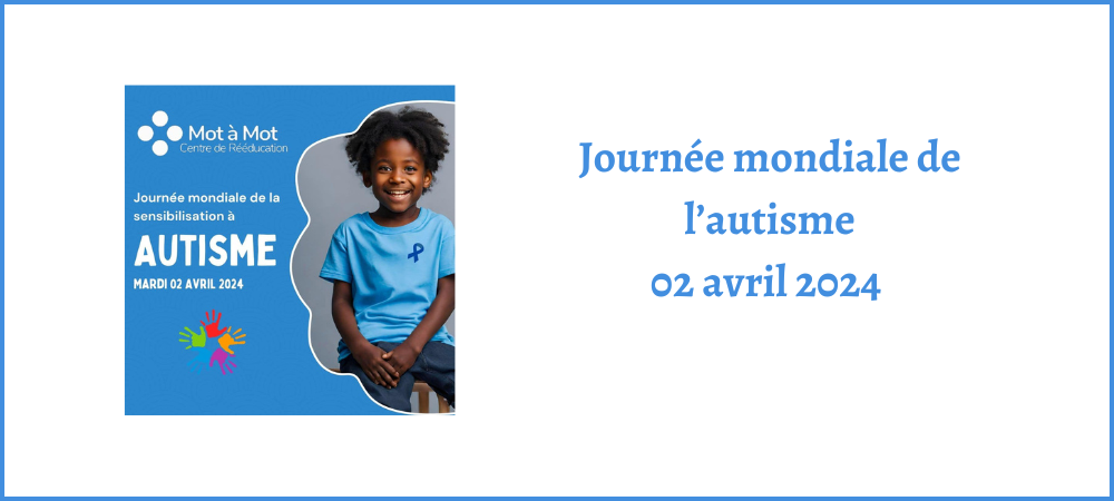 Lire la suite à propos de l’article Journée mondiale de l’autisme